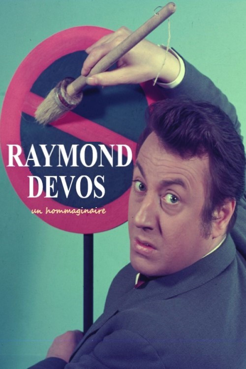 Movie poster for Raymond Devos, un hommaginaire (2016)