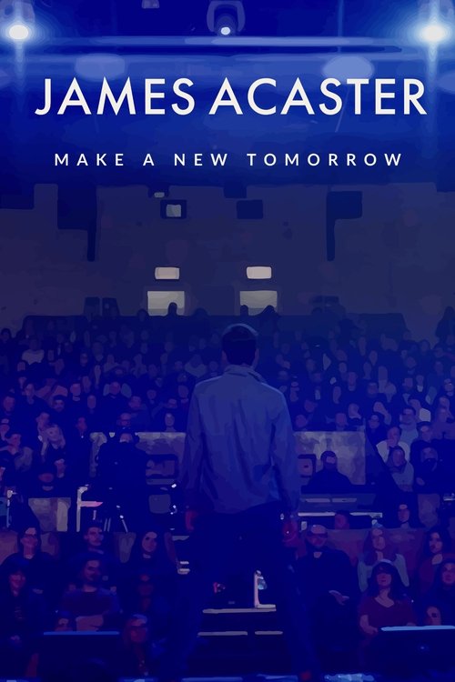 Movie poster for James Acaster: Make a New Tomorrow (2021)