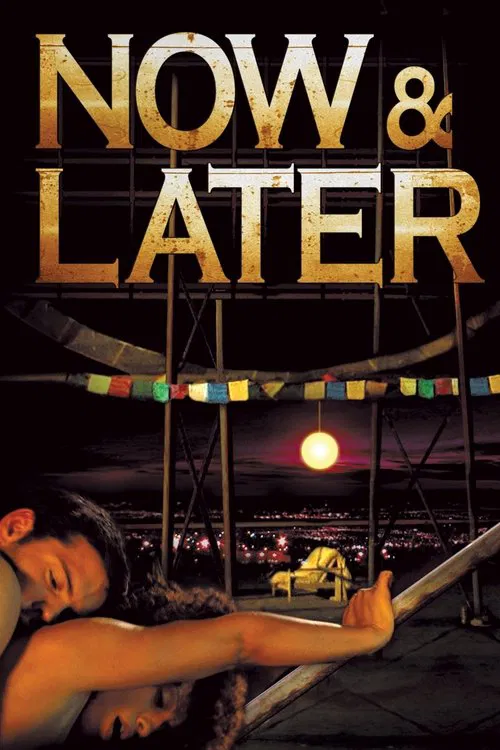 Movie poster for Now & Later (2009)
