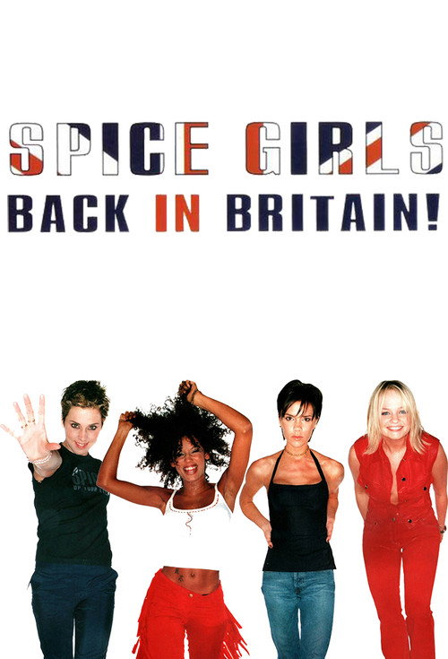 Movie poster for Spice Girls: Back In Britain! (1998)