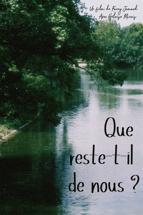 Movie poster for Que reste-t-il de nous ? (2025)