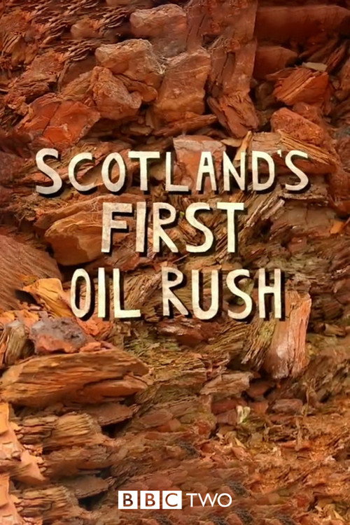 Movie poster for Scotland's First Oil Rush (2016)