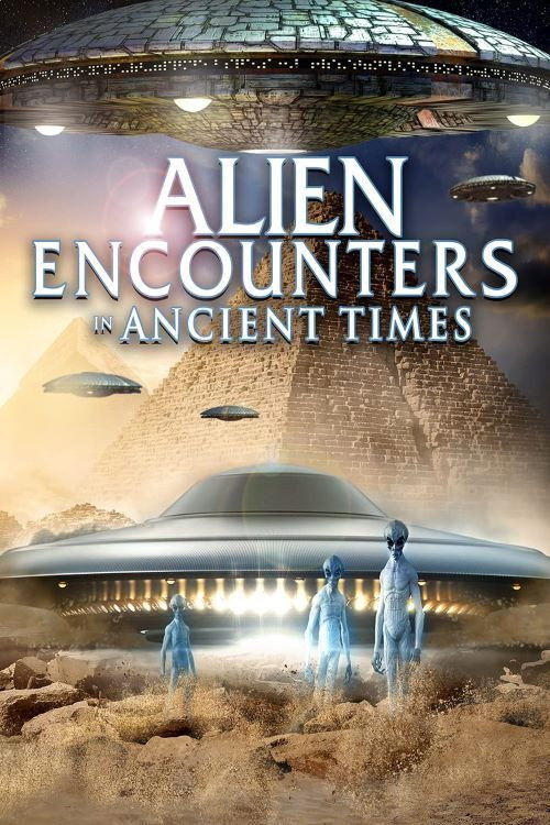 Movie poster for Alien Encounters in Ancient Times (2021)