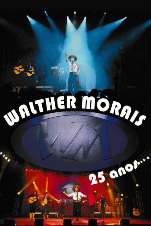Movie poster for Walther Morais: 25 anos (2013)