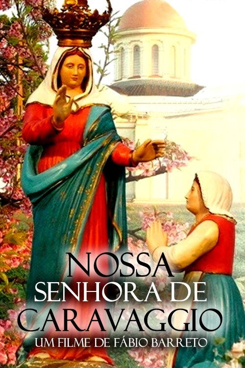 Movie poster for Nossa Senhora de Caravaggio (2007)