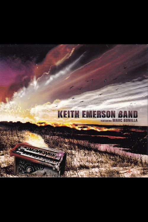 Movie poster for Keith Emerson Band Featuring Marc Bonilla (2008)