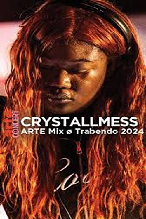 Movie poster for Crystallmess @ ARTE Mix ø Trabendo 2024 (2024)