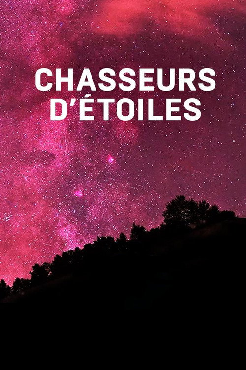Series poster for Chasseurs d'étoiles (2021)