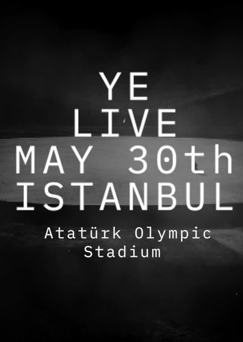 Movie poster for Ye Live at Atatürk Olympic (2026)