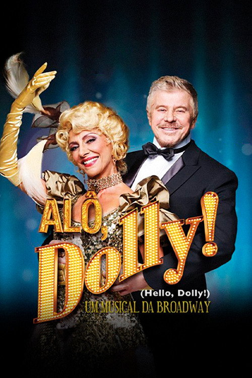 Movie poster for Alô, Dolly! (2013)
