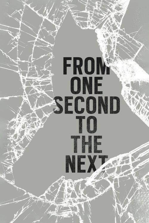 Movie poster for From One Second to the Next (2013)