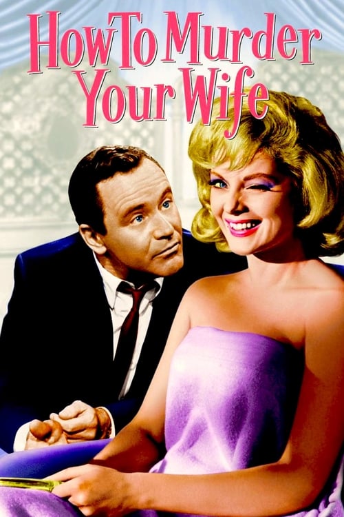 Movie poster for How to Murder Your Wife (1965)