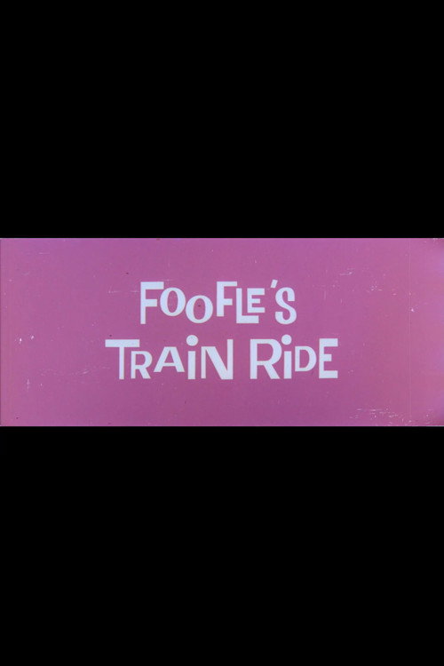 Movie poster for Foofle's Train Ride (1959)