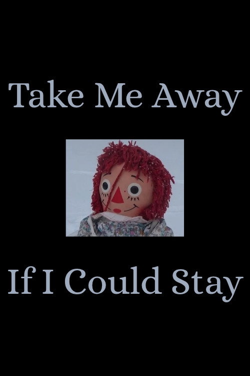 Movie poster for Take Me Away / If I Could Stay (2025)