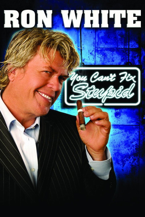 Movie poster for Ron White: You Can't Fix Stupid (2006)