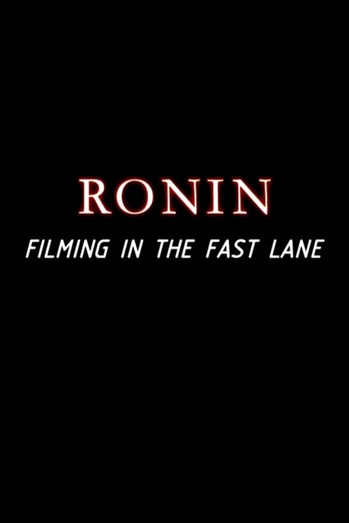 Movie poster for Ronin: Filming in the Fast Lane (2004)