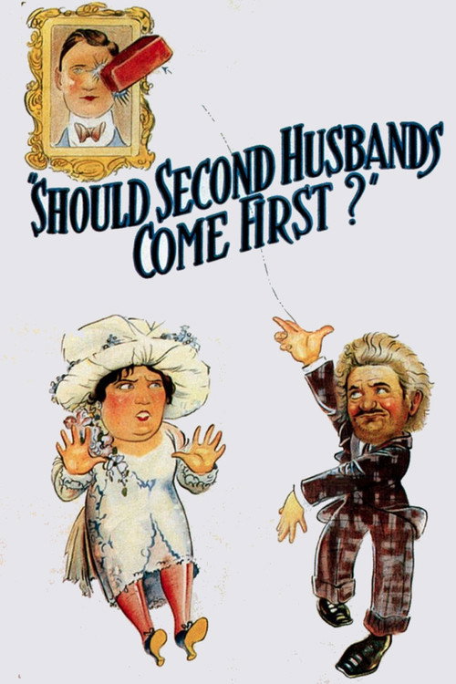 Movie poster for Should Second Husbands Come First? (1927)