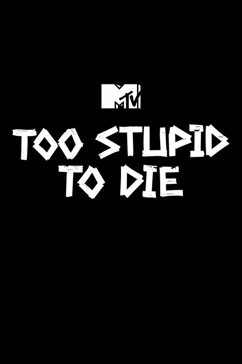 Series poster for Too Stupid to Die (2018)