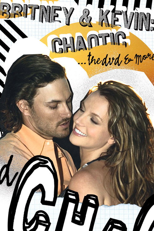 Movie poster for Britney & Kevin: Chaotic (2005)