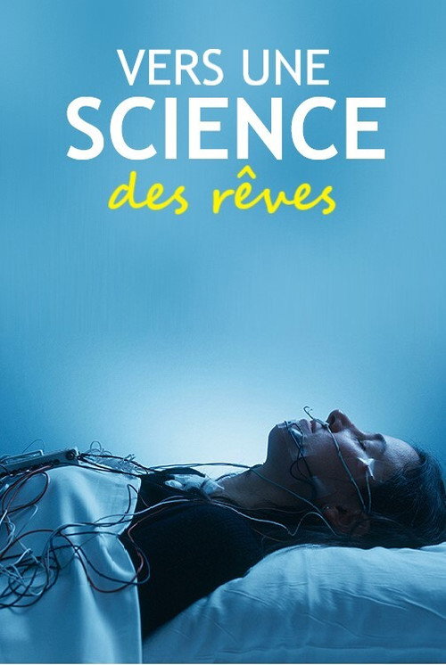 Movie poster for Vers une science des rêves (2017)
