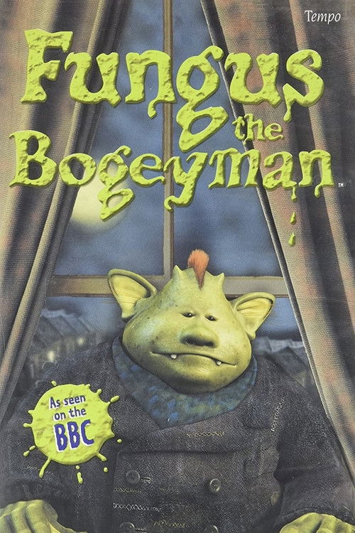 Fungus the Bogeyman poster