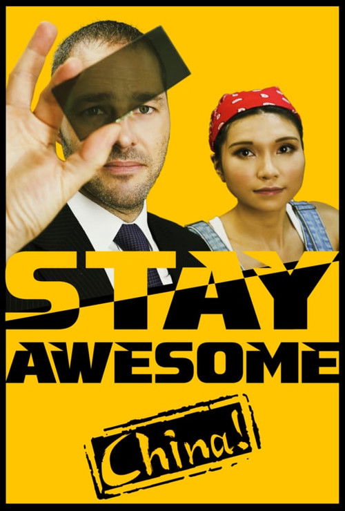 Movie poster for Stay Awesome, China! (2019)