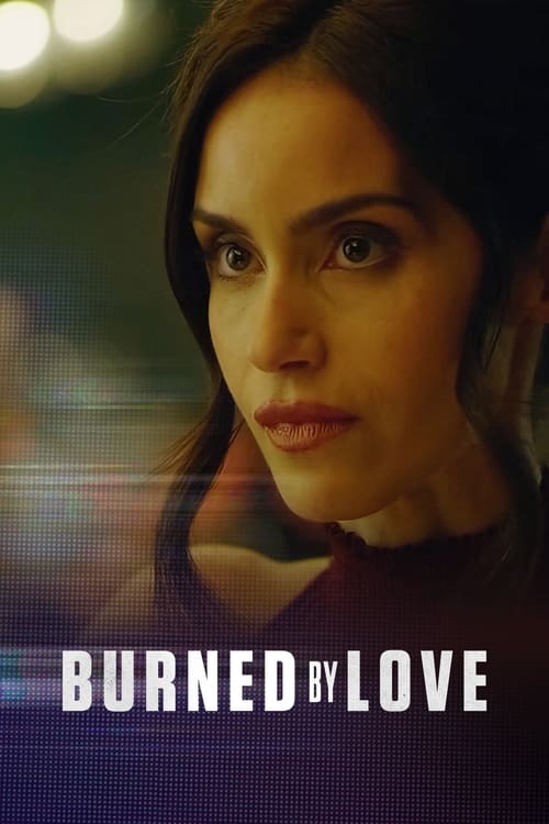 Movie poster for Burned by Love (2023)