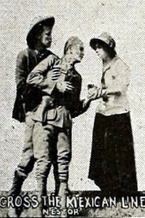 Movie poster for 'Cross the Mexican Line (1914)