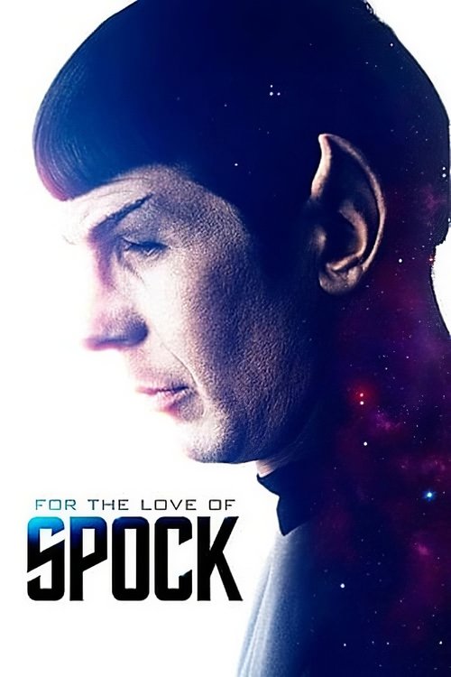 Movie poster for For the Love of Spock (2016)