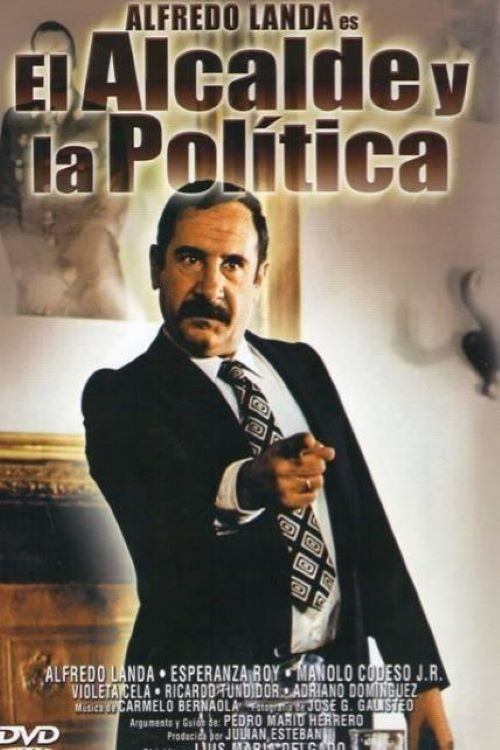 Movie poster for El alcalde y la política (1980)