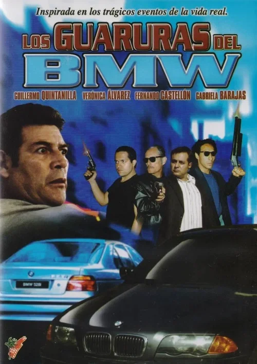 Movie poster for Los guaruras del BMW (2007)