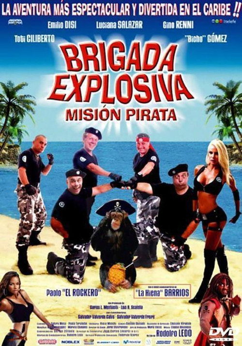 Movie poster for Brigada Explosiva: misión pirata (2008)
