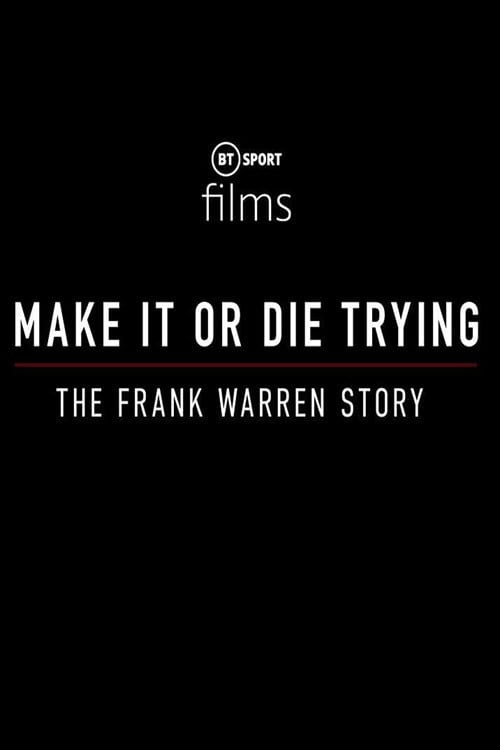 Movie poster for Make It or Die Trying: The Frank Warren Story (2021)