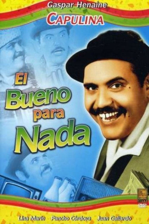 Movie poster for El bueno para nada (1973)