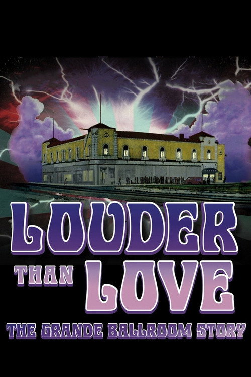 Movie poster for Louder Than Love: The Grande Ballroom Story (2012)