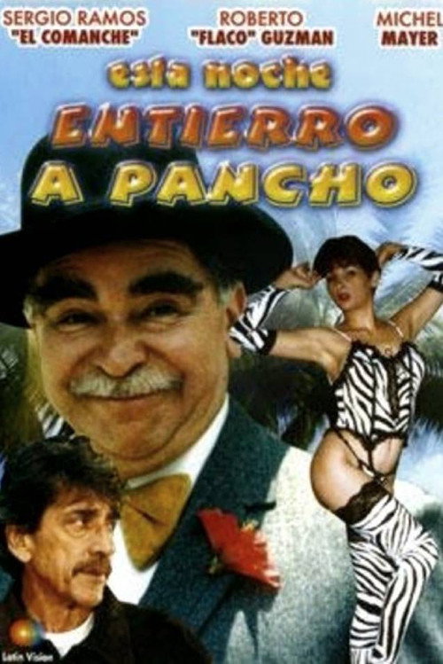 Movie poster for Esta noche entierro a Pancho (1995)