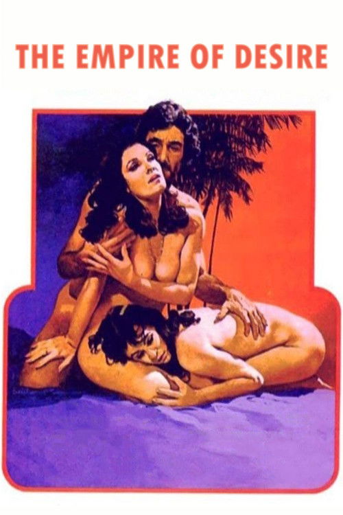 Movie poster for The Empire of Desire (1981)