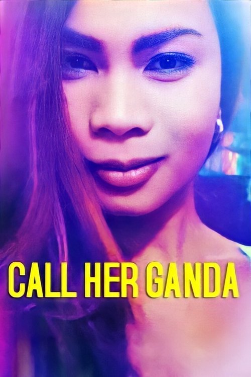 Movie poster for Call Her Ganda (2018)