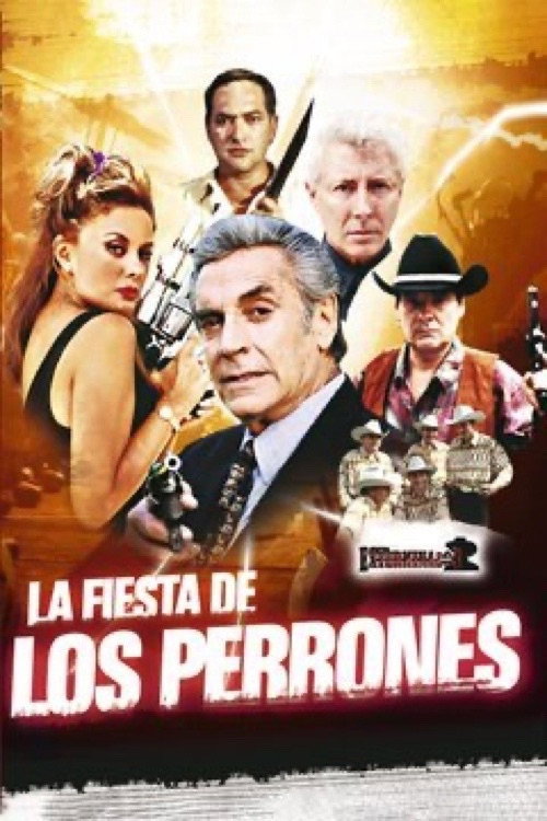 Movie poster for La Fiesta De Los Perrones (1999)