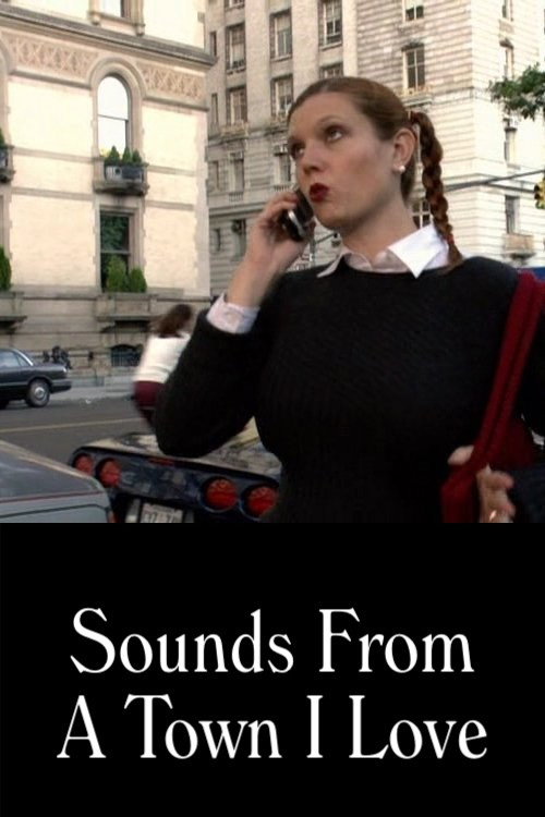Movie poster for Sounds from a Town I Love (2001)