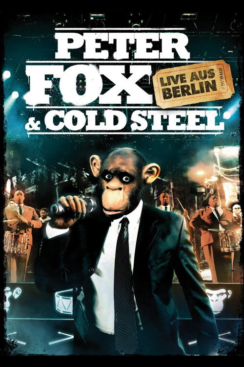 Movie poster for Peter Fox & Cold Steel: Live aus Berlin (2009)