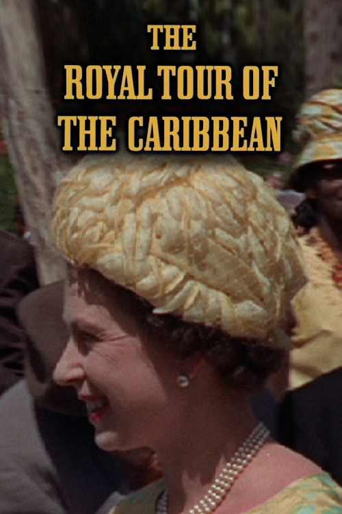 Movie poster for The Royal Tour of the Caribbean (1966)