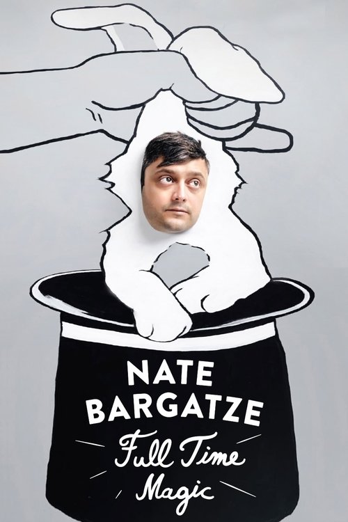 Movie poster for Nate Bargatze: Full Time Magic (2015)