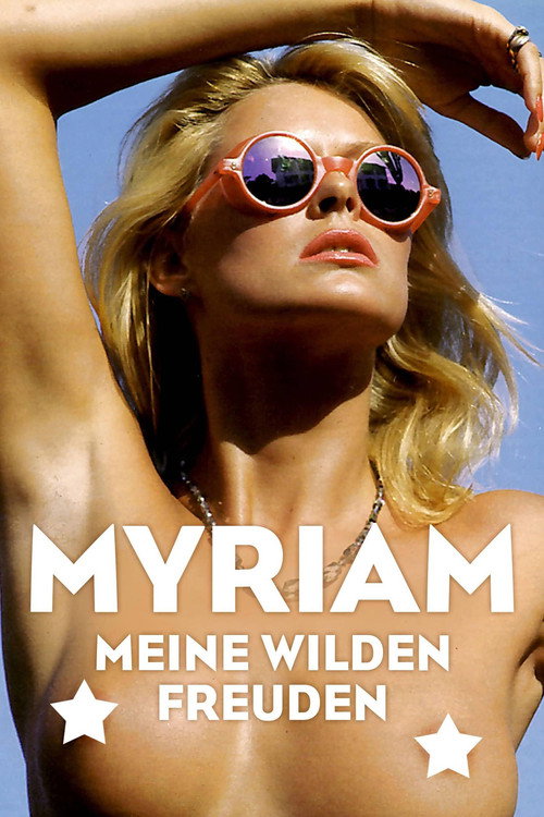 Movie poster for Myriam - Meine wilden Freunden (1982)