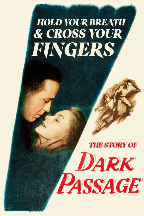 Movie poster for Hold Your Breath and Cross Your Fingers: The Story of 'Dark Passage' (2003)