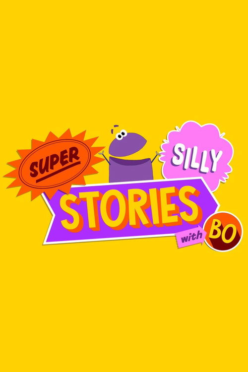 Series poster for StoryBots: Super Silly Stories with Bo (2022)