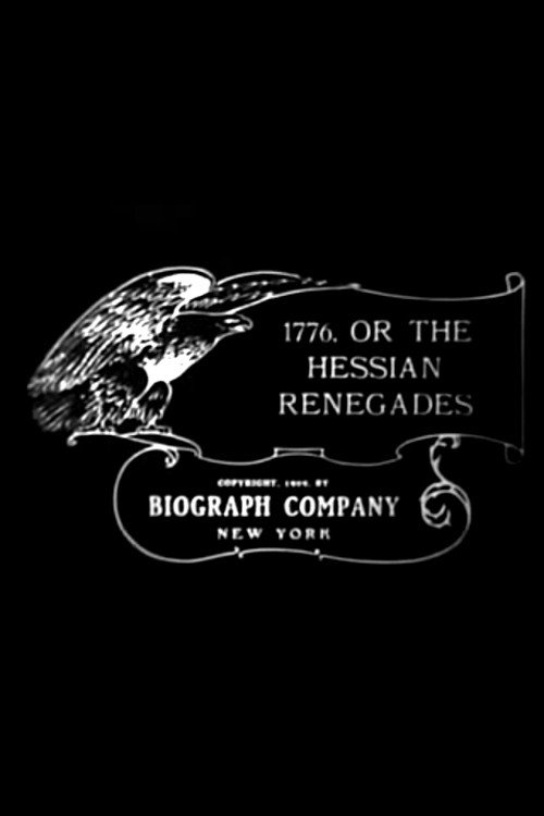 Movie poster for 1776, or The Hessian Renegades (1909)