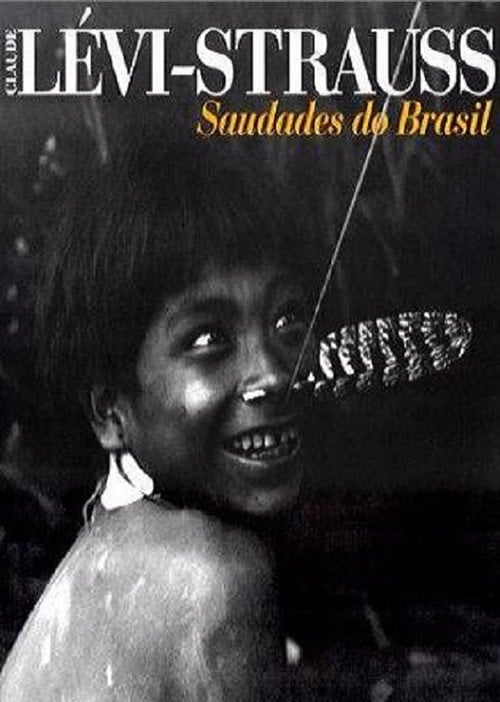 Movie poster for Lévi-Strauss: Saudades do Brasil (2005)