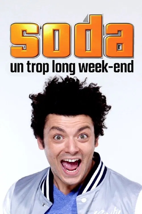 Movie poster for Soda : Un trop long week-end (2014)