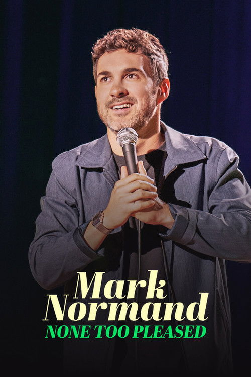 Movie poster for Mark Normand: None Too Pleased (2026)